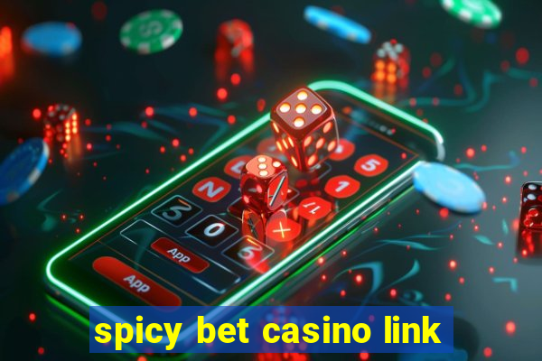 spicy bet casino link